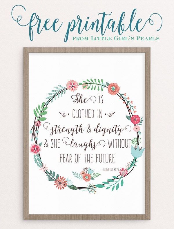 “She is clothed in strength & dignity & she laughs without fear of the future....